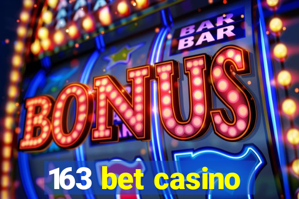 163 bet casino